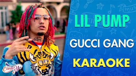 youtube gucci gang karaoke|lil pump songs.